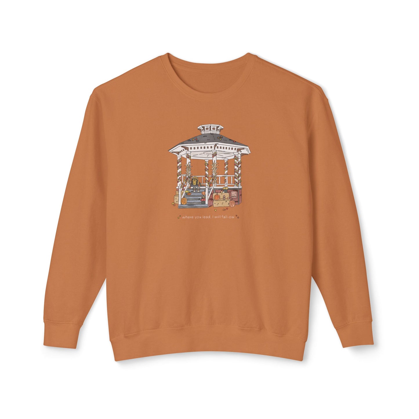 Where You Lead, I Will Fall-ow Lightweight Crewneck