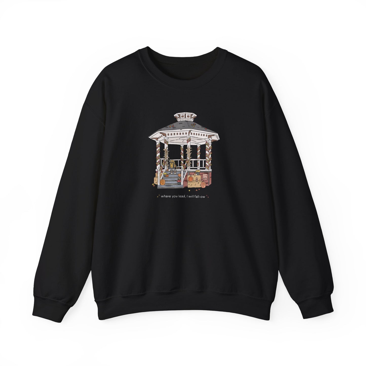 Where You Lead, I Will Fall-ow Gilden Crewneck